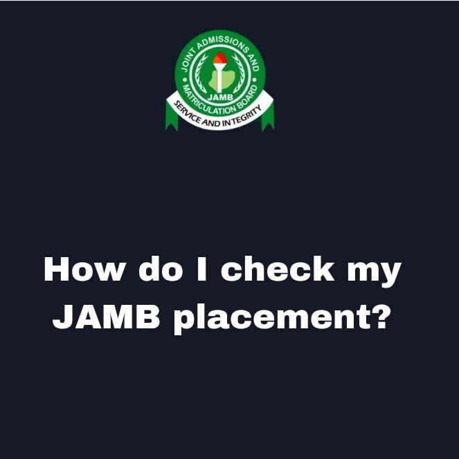 How do I check my JAMB placement?