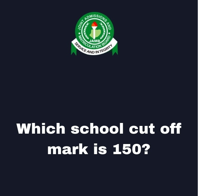 Which school cut off mark is 150?